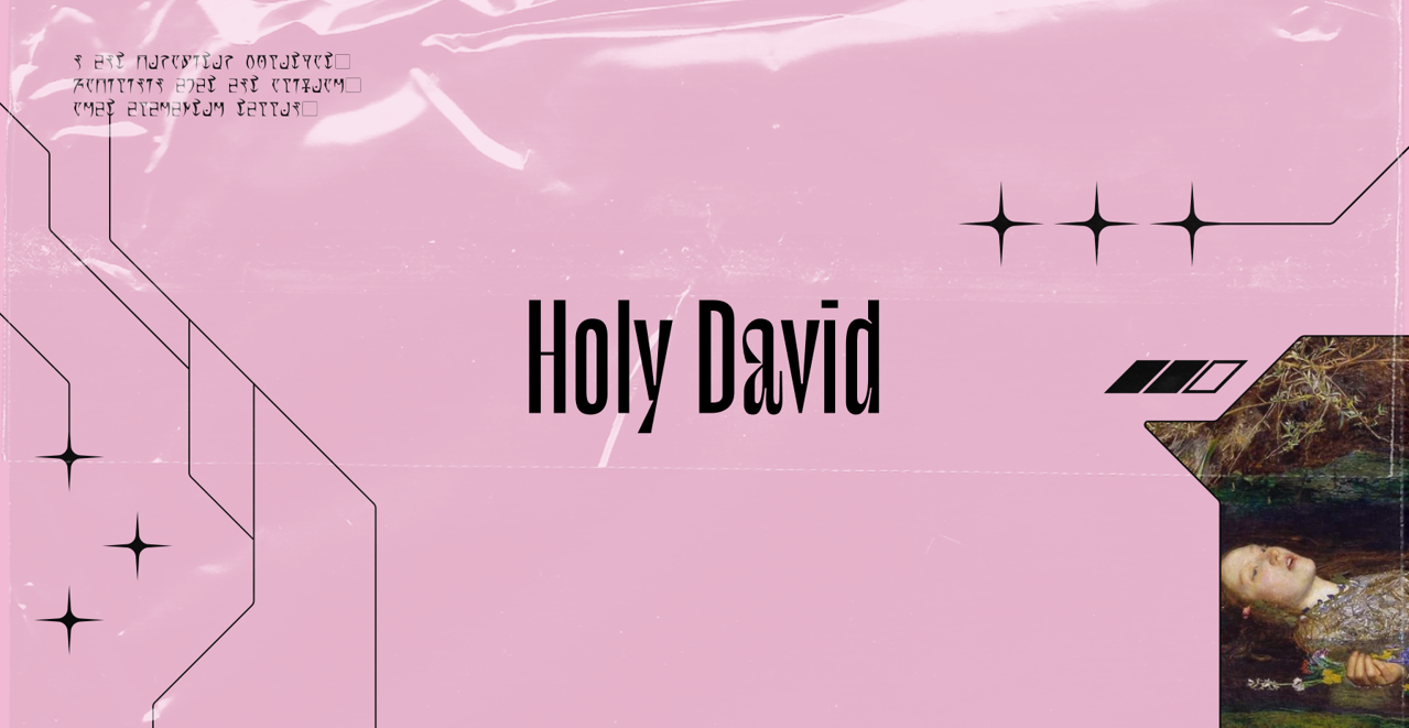 Holy David annuncia una esposizione esclusiva in anteprima di tre opere della prossima collezione d’arte